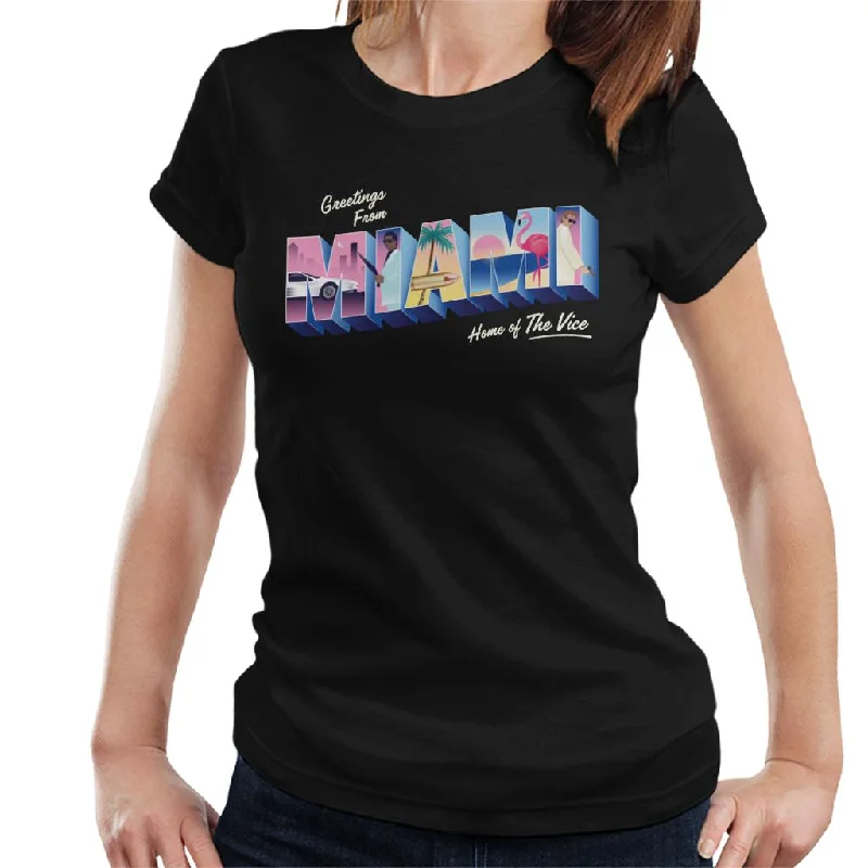 Miami Vice Greetings From Miami Home Of The Vice Women's T-Shirt Fashionable Trendy Casual