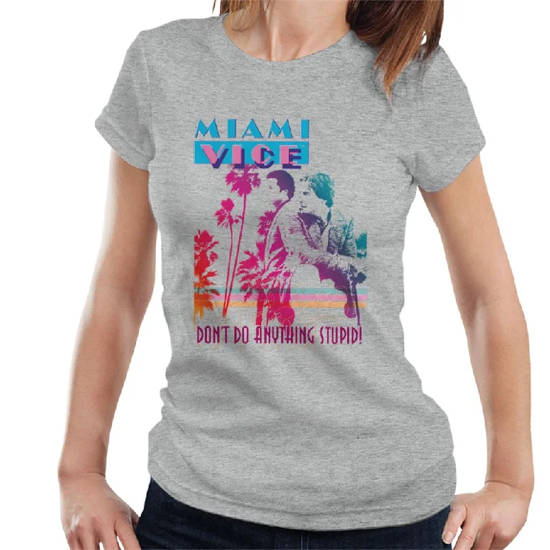 Miami Vice Dont Do Anything Stupid Women's T-Shirt Handmade Hand-knitted Hand-woven