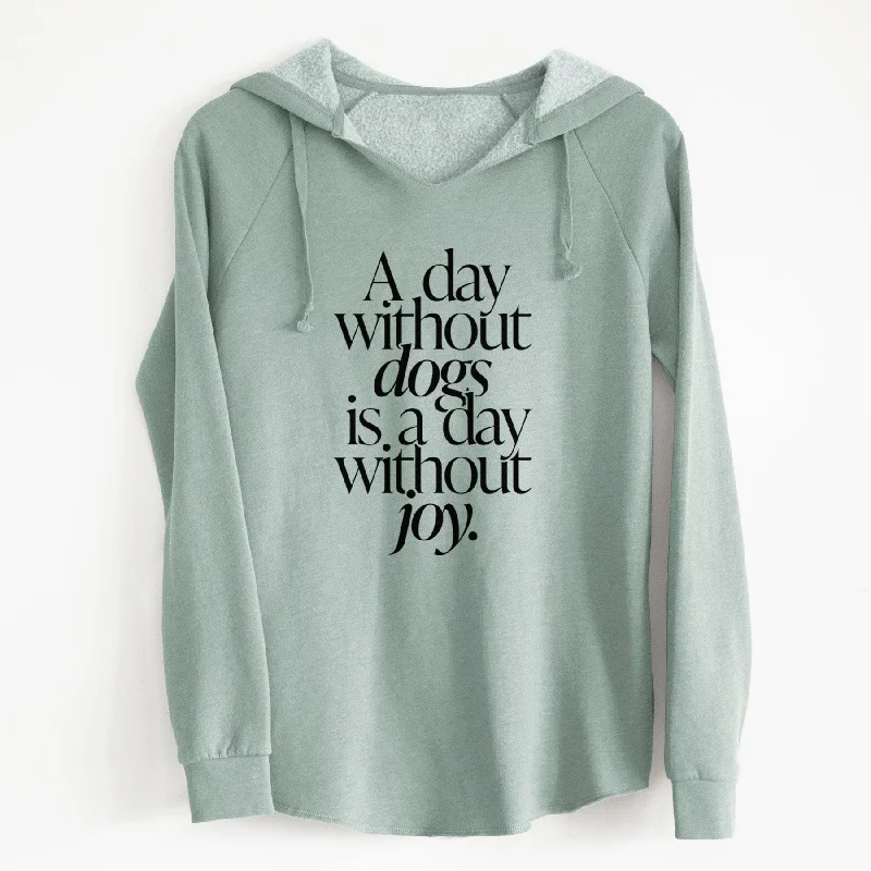 A day without Dogs is a day without joy - Cali Wave Hooded Sweatshirt Hoodie with Batwing Sleeves Loose Dramatic